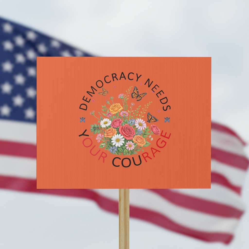 Pro Democracy Protest Sign Human Rights Our Rage Protest Floral FDT TS10 Horizontal 18