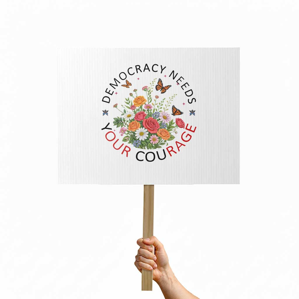 Pro Democracy Protest Sign Human Rights Our Rage Protest Floral FDT TS10 Horizontal 18