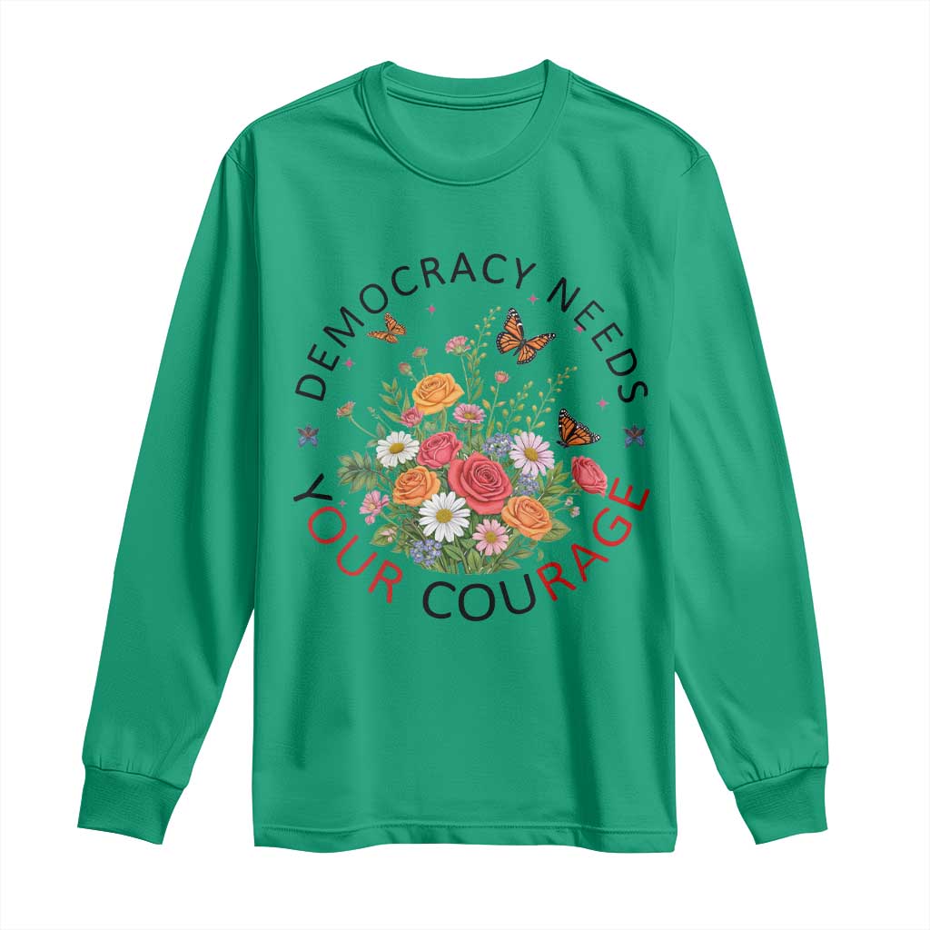 Pro Democracy Long Sleeve Shirt Human Rights Our Rage Protest Floral FDT TS10 Irish Green Print Your Wear