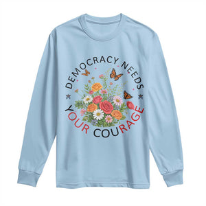 Pro Democracy Long Sleeve Shirt Human Rights Our Rage Protest Floral FDT TS10 Light Blue Print Your Wear
