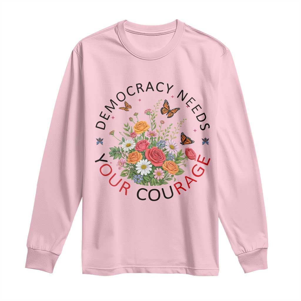 Pro Democracy Long Sleeve Shirt Human Rights Our Rage Protest Floral FDT TS10 Light Pink Print Your Wear