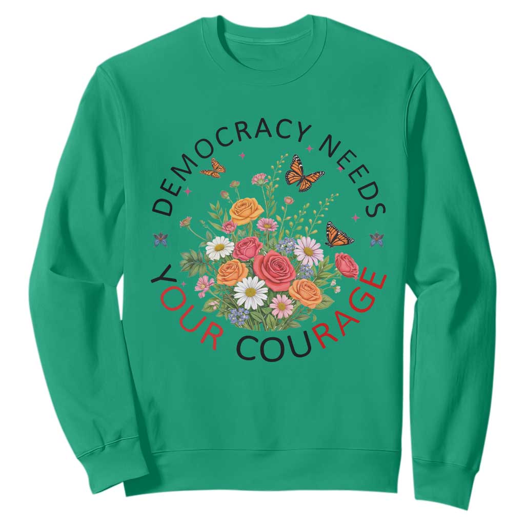 Pro Democracy Sweatshirt Human Rights Our Rage Protest Floral FDT TS10 Irish Green Print Your Wear