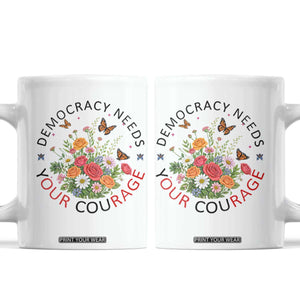 Pro Democracy Coffee Mug Human Rights Our Rage Protest Floral FDT TS10 White Print Your Wear