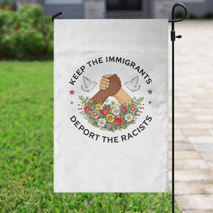 Keep The Immigrants Deport The Racist Garden Flag Floral FDT TS10 Print Your Wear