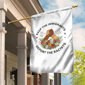 Keep The Immigrants Deport The Racist Garden Flag Floral FDT TS10 Print Your Wear