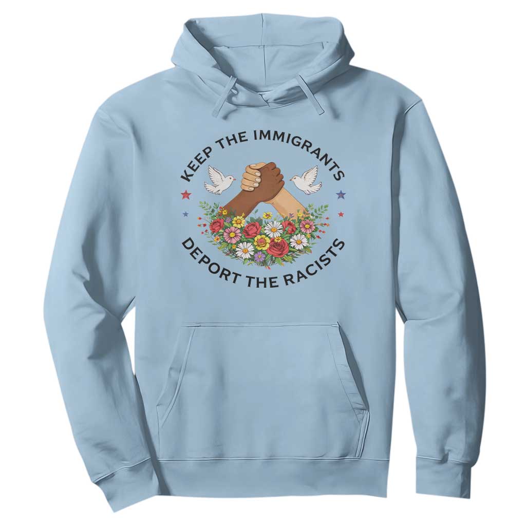 Keep The Immigrants Deport The Racist Hoodie Floral FDT TS10 Light Blue Print Your Wear