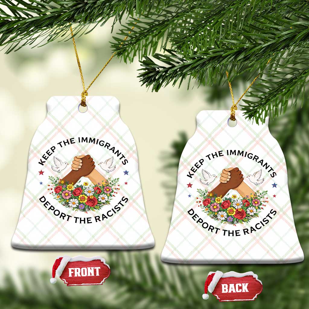 Keep The Immigrants Deport The Racist Ceramic Ornament Floral FDT TS10 Print Your Wear