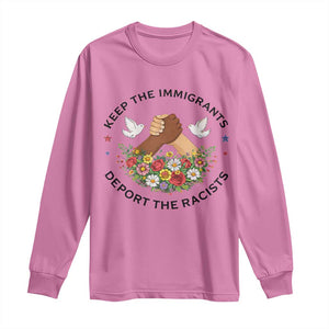 Keep The Immigrants Deport The Racist Long Sleeve Shirt Floral FDT TS10 Azalea Print Your Wear