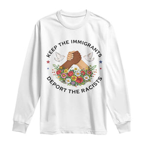 Keep The Immigrants Deport The Racist Long Sleeve Shirt Floral FDT TS10 White Print Your Wear