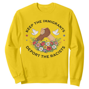 Keep The Immigrants Deport The Racist Sweatshirt Floral FDT TS10 Daisy Print Your Wear