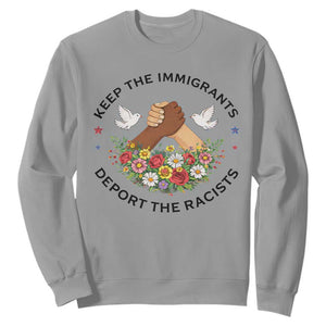 Keep The Immigrants Deport The Racist Sweatshirt Floral FDT TS10 Sport Gray Print Your Wear
