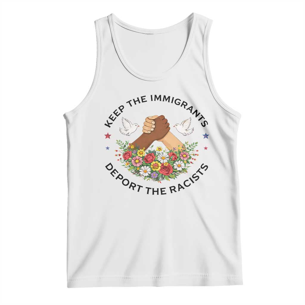 Keep The Immigrants Deport The Racist Tank Top Floral FDT TS10 White Print Your Wear