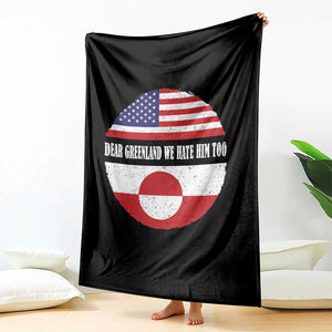 Dear Greenland We Hate Him Too Throw Blanket Political Protest Greenlander American Flag TS10 Print Your Wear