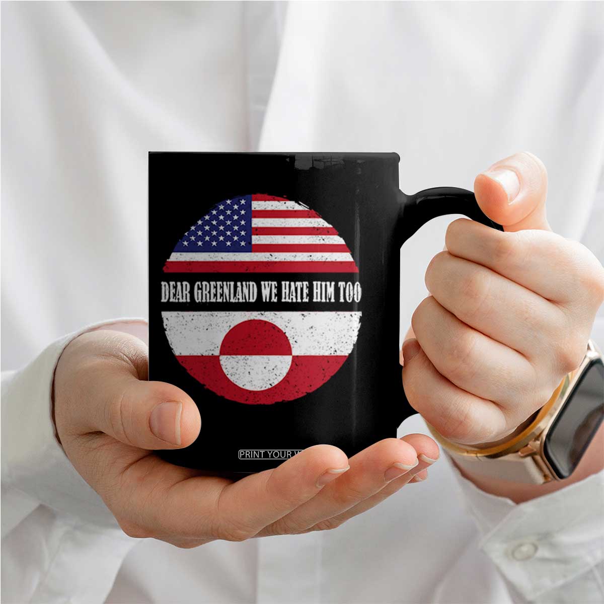 Dear Greenland We Hate Him Too Coffee Mug Political Protest Greenlander American Flag TS10 Print Your Wear
