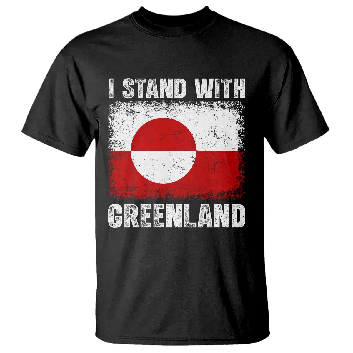 I Stand With Greenland T Shirt - Grunge Flag Solidarity Protest Tee TS10 Black Print Your Wear