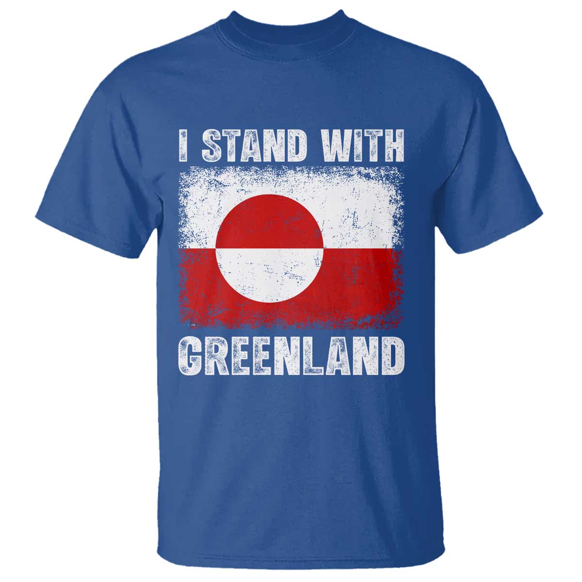 I Stand With Greenland T Shirt - Grunge Flag Solidarity Protest Tee TS10 Royal Blue Print Your Wear
