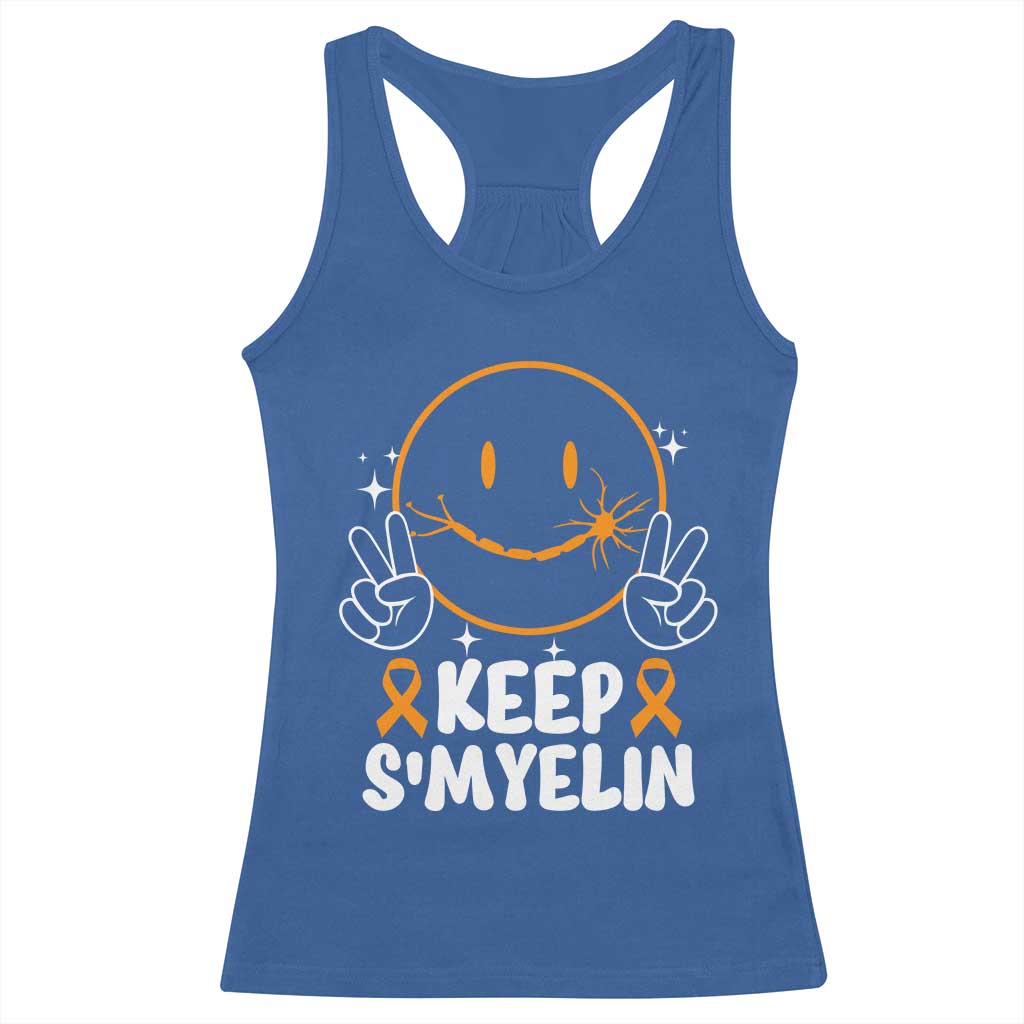 Multiple Sclerosis Awareness Racerback Tank Top Keep Smyelin Orange Ribbon MS Support TS10 Royal Blue Print Your Wear