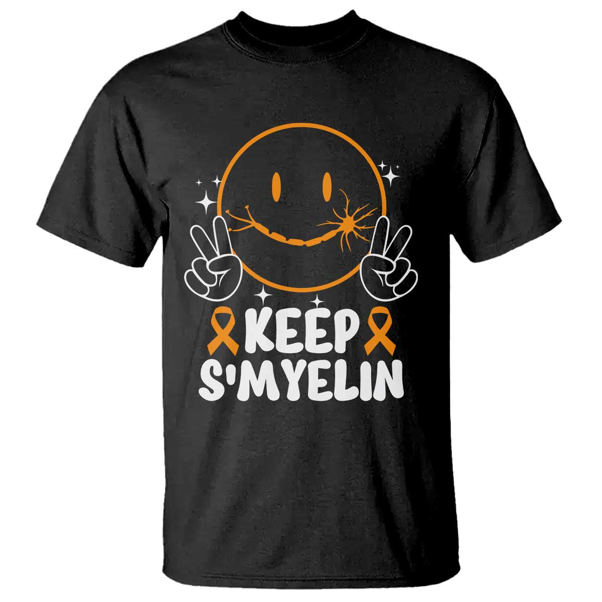 Multiple Sclerosis Awareness T Shirt Keep Smyelin Orange Ribbon MS Support TS10 Black Print Your Wear
