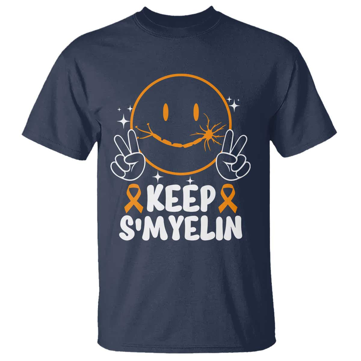 Multiple Sclerosis Awareness T Shirt Keep Smyelin Orange Ribbon MS Support TS10 Navy Print Your Wear