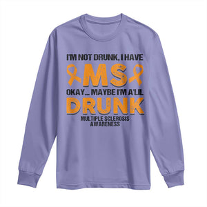 Multiple Sclerosis Awareness Long Sleeve Shirt Orange Ribbon I'm Not Drunk I Have MS TS10 Violet Print Your Wear