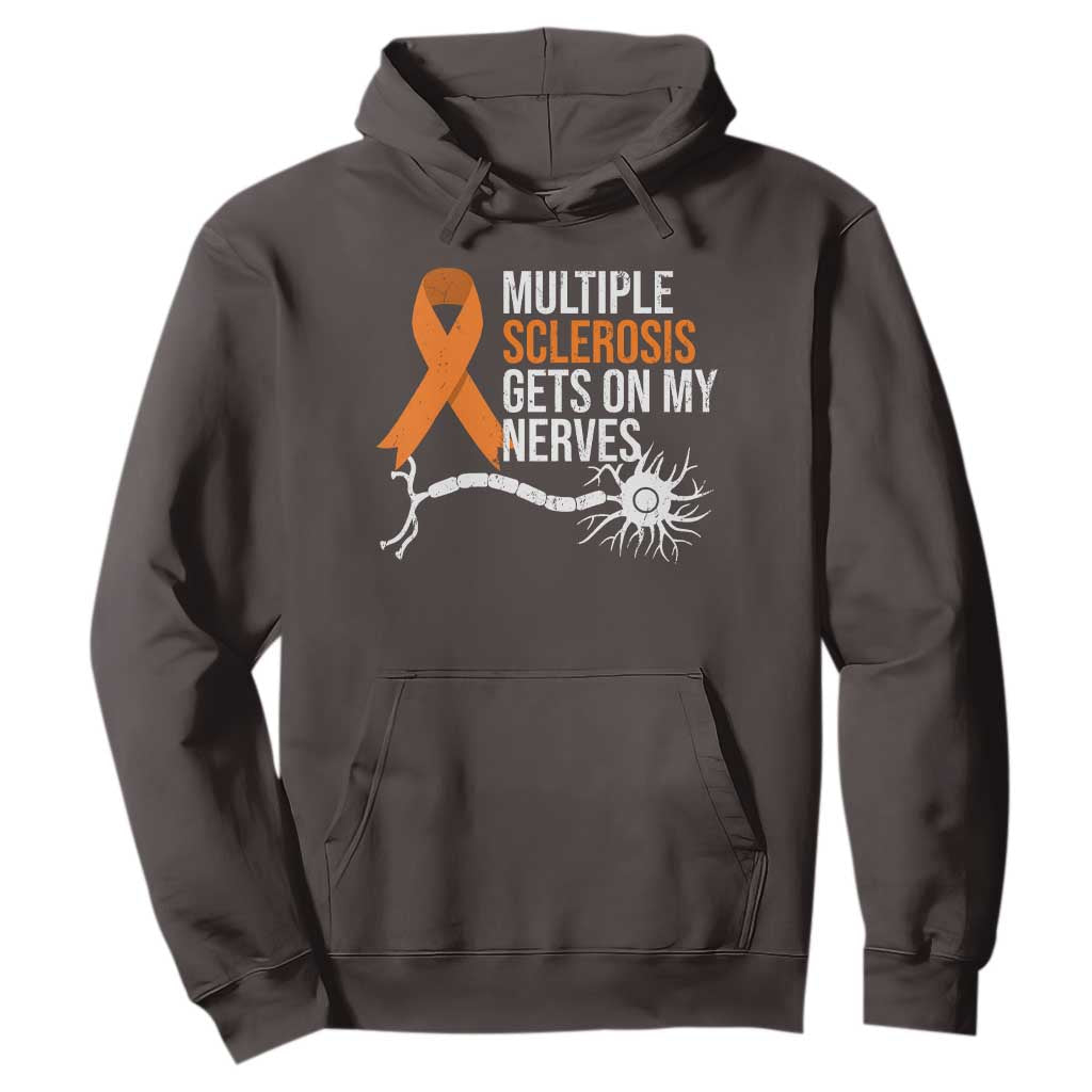 Multiple Sclerosis Awareness Hoodie Orange Ribbon MS Gets On My Nerves TS10 Dark Chocolate Print Your Wear