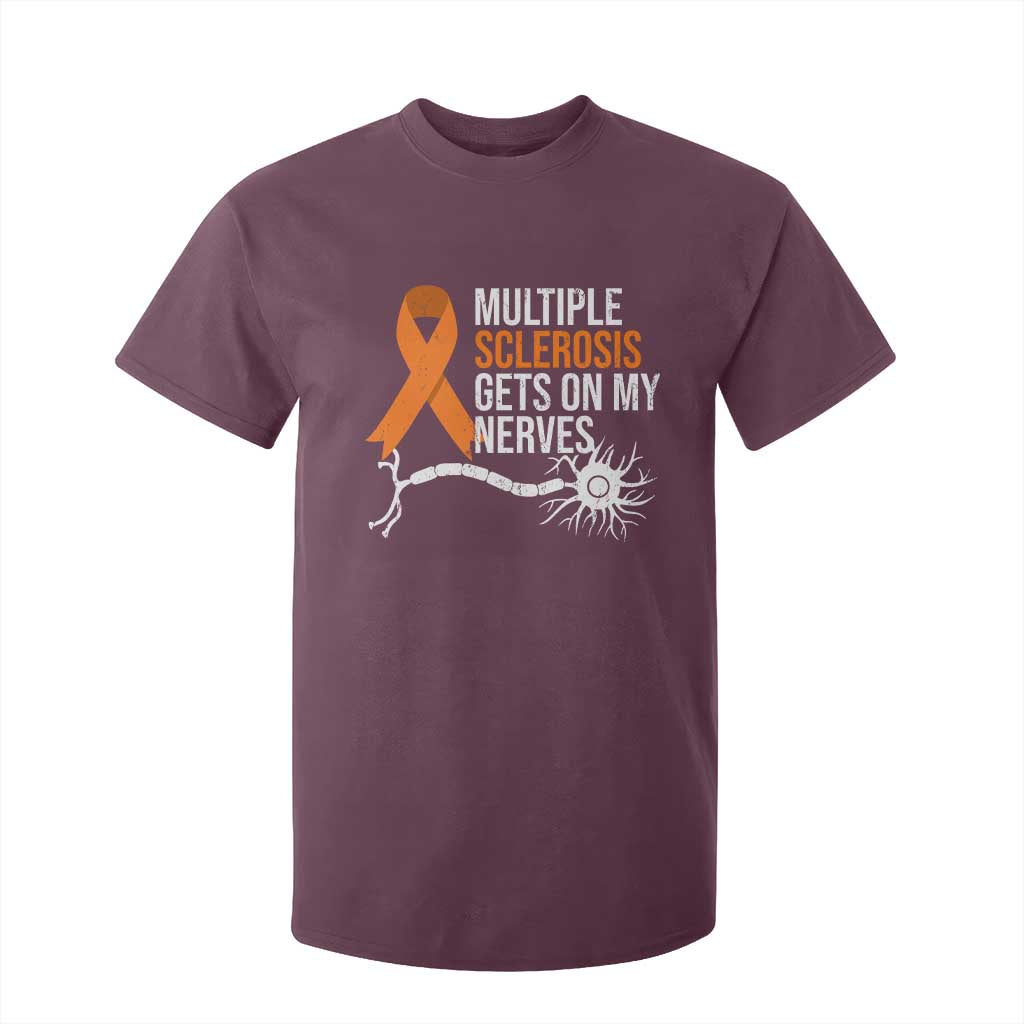 Multiple Sclerosis Awareness T Shirt For Kid Orange Ribbon MS Gets On My Nerves TS10 Maroon Print Your Wear