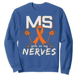MS Gets On My Nerves Multiple Sclerosis Awareness Sweatshirt Orange Ribbon TS10 Royal Blue Print Your Wear