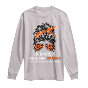 In March We Wear Orange MS Warrior Long Sleeve Shirt Multiple Sclerosis Support Squad TS10 Ice Gray Print Your Wear