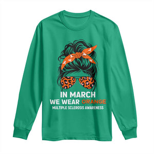 In March We Wear Orange MS Warrior Long Sleeve Shirt Multiple Sclerosis Support Squad TS10 Irish Green Print Your Wear