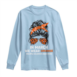 In March We Wear Orange MS Warrior Long Sleeve Shirt Multiple Sclerosis Support Squad TS10 Light Blue Print Your Wear