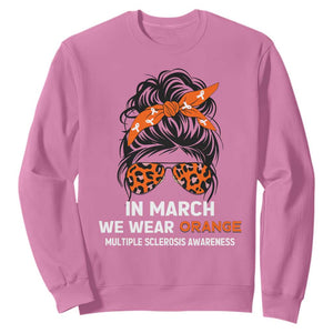 In March We Wear Orange MS Warrior Sweatshirt Multiple Sclerosis Support Squad TS10 Azalea Print Your Wear