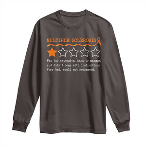 Multiple Sclerosis Awareness Long Sleeve Shirt Orange Ribbon MS Review Very Bad Would Not Recommend TS10 Dark Chocolate Print Your Wear