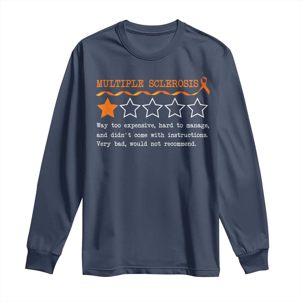 Multiple Sclerosis Awareness Long Sleeve Shirt Orange Ribbon MS Review Very Bad Would Not Recommend TS10 Navy Print Your Wear