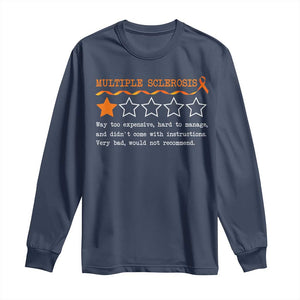 Multiple Sclerosis Awareness Long Sleeve Shirt Orange Ribbon MS Review Very Bad Would Not Recommend TS10 Navy Print Your Wear