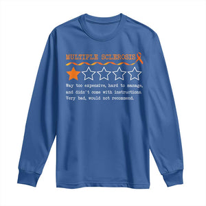 Multiple Sclerosis Awareness Long Sleeve Shirt Orange Ribbon MS Review Very Bad Would Not Recommend TS10 Royal Blue Print Your Wear