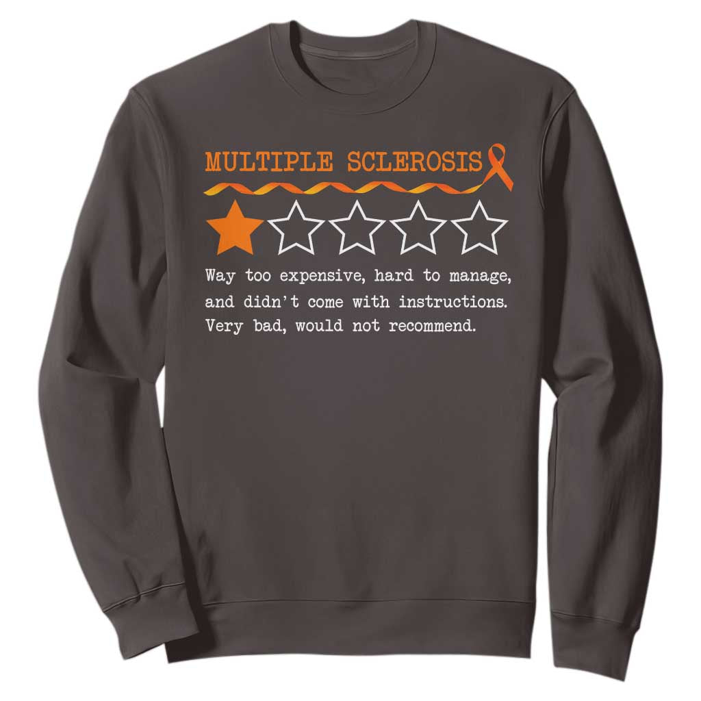 Multiple Sclerosis Awareness Sweatshirt Orange Ribbon MS Review Very Bad Would Not Recommend TS10 Dark Chocolate Print Your Wear