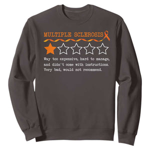 Multiple Sclerosis Awareness Sweatshirt Orange Ribbon MS Review Very Bad Would Not Recommend TS10 Dark Chocolate Print Your Wear