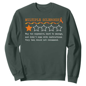 Multiple Sclerosis Awareness Sweatshirt Orange Ribbon MS Review Very Bad Would Not Recommend TS10 Dark Forest Green Print Your Wear