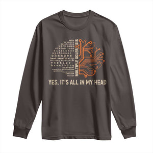 Multiple Sclerosis Awareness Long Sleeve Shirt Orange Ribbon Yes It's All In My Head TS10 Dark Chocolate Print Your Wear