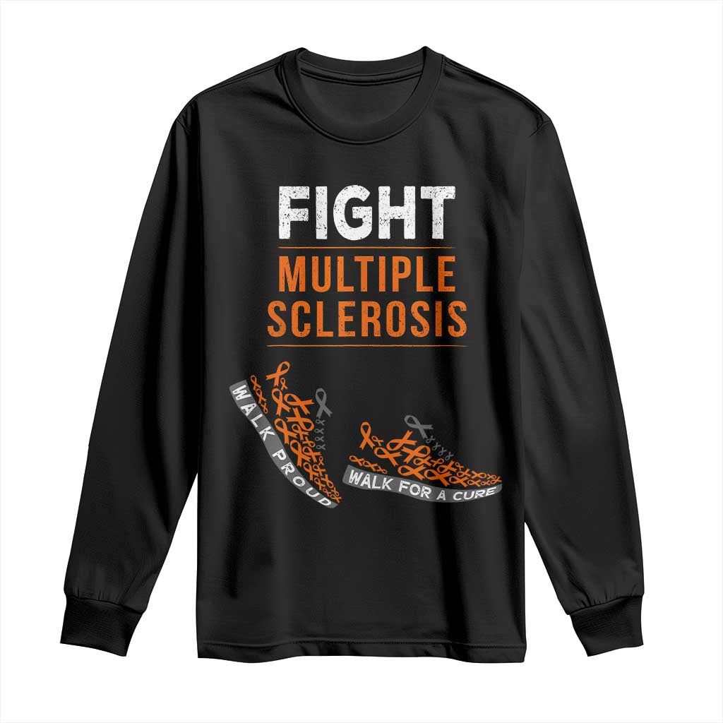 Fight MS Long Sleeve Shirt Orange Ribbon Multiple Sclerosis Awareness TS10 Black Print Your Wear