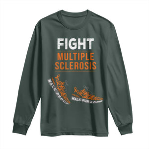 Fight MS Long Sleeve Shirt Orange Ribbon Multiple Sclerosis Awareness TS10 Dark Forest Green Print Your Wear