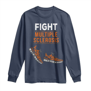 Fight MS Long Sleeve Shirt Orange Ribbon Multiple Sclerosis Awareness TS10 Navy Print Your Wear