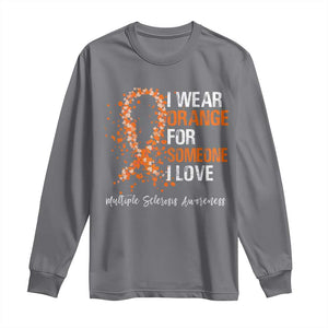 Multiple Sclerosis Awareness Long Sleeve Shirt Orange Ribbon Wear Orange For Someone I Love TS10 Charcoal Print Your Wear