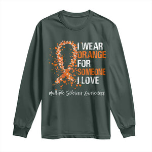 Multiple Sclerosis Awareness Long Sleeve Shirt Orange Ribbon Wear Orange For Someone I Love TS10 Dark Forest Green Print Your Wear