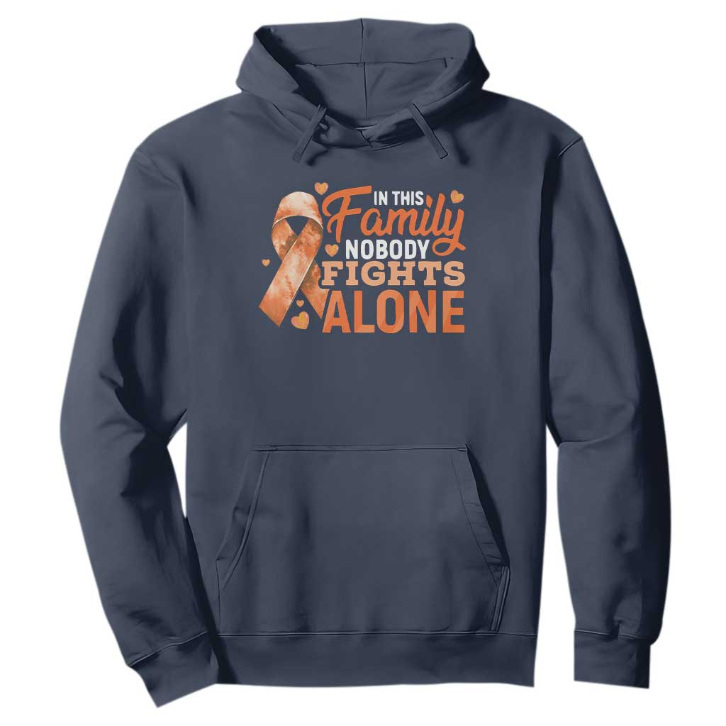 Multiple Sclerosis Awareness Hoodie Orange Ribbon In This Family Nobody Fights Alone TS10 Navy Print Your Wear