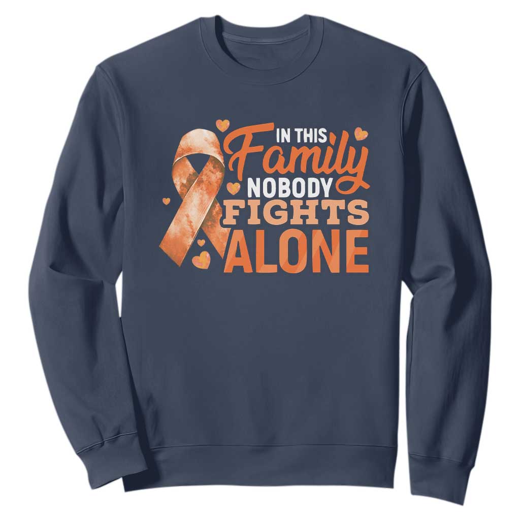Multiple Sclerosis Awareness Sweatshirt Orange Ribbon In This Family Nobody Fights Alone TS10 Navy Print Your Wear