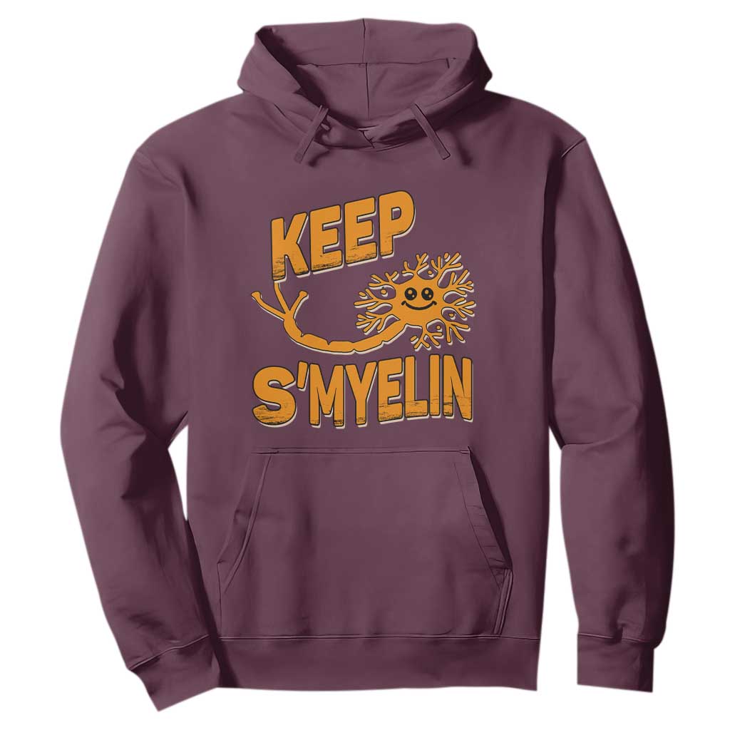 Multiple Sclerosis Awareness Hoodie Orange Ribbon Keep S'Myelin MS Warrior TS10 Maroon Print Your Wear