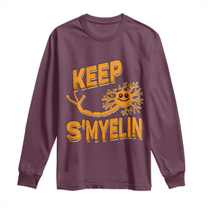 Multiple Sclerosis Awareness Long Sleeve Shirt Orange Ribbon Keep S'Myelin MS Warrior TS10 Maroon Print Your Wear