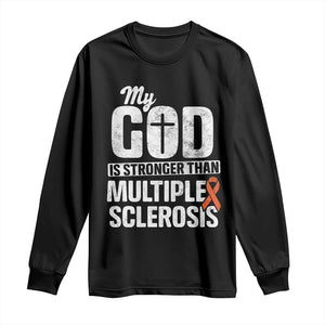 God Stronger Multiple Sclerosis Awareness Long Sleeve Shirt Orange Ribbon MS Support Squad TS10 Black Print Your Wear