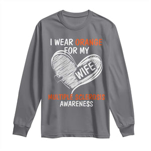 Multiple Sclerosis Awareness Long Sleeve Shirt Orange Ribbon I Wear Orange For My Wife TS10 Charcoal Print Your Wear